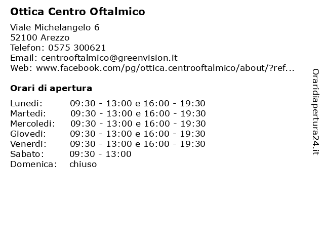 Orari di apertura Ottica Centro Oftalmico Viale Michelangelo